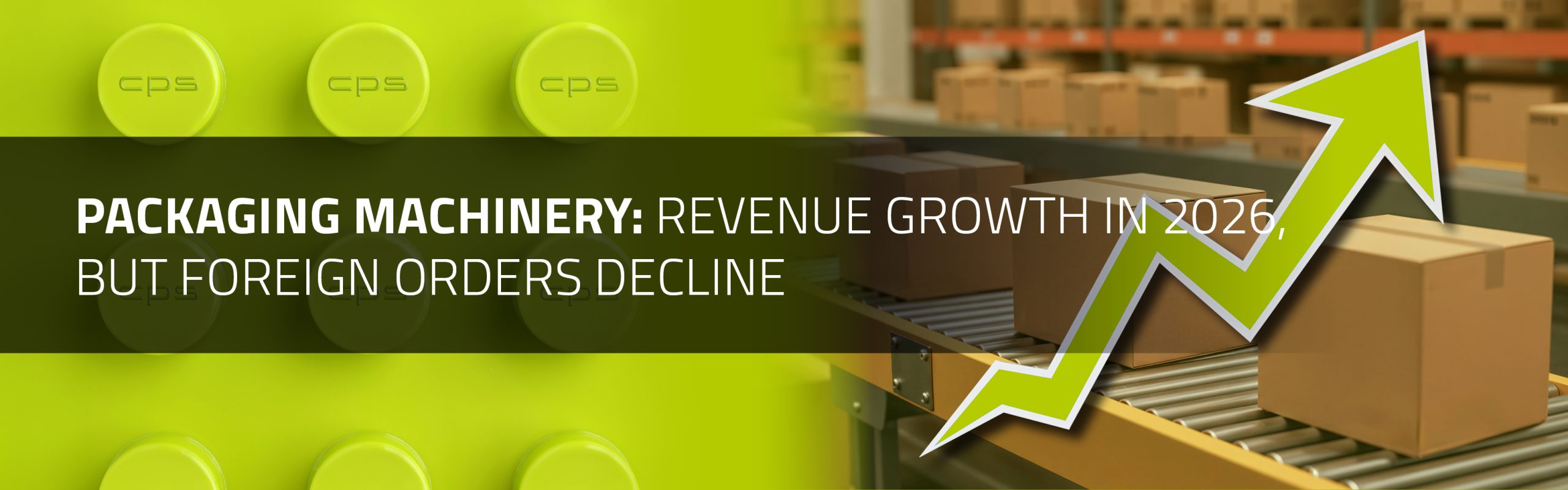 Packaging machinery industry 2026
